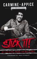 Stick It!: My Life of Sex, Drums, and Rock 'n' Roll