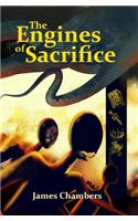 The Engines of Sacrifice