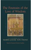 Fountain of the Love of Wisdom: An Homage to Marie-Louise Von Franz(English)