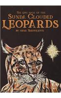 The Epic Saga of the Sunda Clouded Leopards