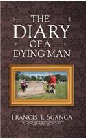 Diary of a Dying Man