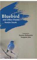 Bluebird and Other Poems