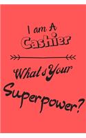 I am a Cashier What's Your Superpower