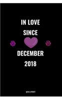 In Love Since December 2018 Notebook Love Gift