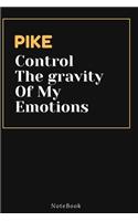 PIKE Control The gravity Of My Emotions