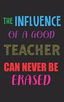 The Influence Of A Good Teacher Can Never Be Erased