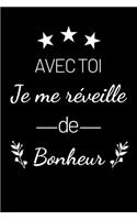 avec toi je me réveille de bonheur