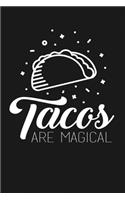 Tacos Are Magical