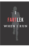 I Fartlek When I Run