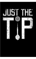 Just The Tip