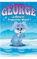 George Learns to Prepare for Winter