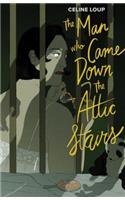 The Man Who Came Down the Attic Stairs