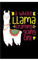 A Whole Learning Llama Going On: "A Journal, Notepad, or Diary to write down your thoughts. - 120 Page - 6x9 - College Ruled Journal - Writing Book, Personal Writing Space, Doodle, 