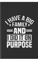 I Have a Big Family and I Did It on Purpose