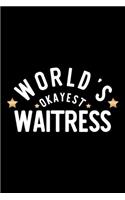 World's Okayest Waitress