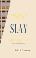 Know Your Worth, Slay and Add Tax.