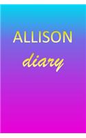 Allison: Journal Diary - Personalized First Name Personal Writing - Letter A Blue Purple Pink Gold Effect Cover - Daily Diaries for Journalists & Writers - J