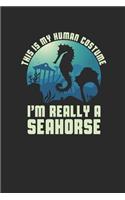 I'm Really A Seahorse: Seahorses Notebook, Graph Paper (6" x 9" - 120 pages) Animal Themed Notebook for Daily Journal, Diary, and Gift