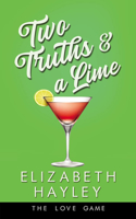 Two Truths & a Lime: (3 The Love Game)