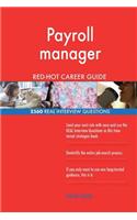 Payroll manager RED-HOT Career Guide; 2560 REAL Interview Questions