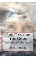 End Game of the Gods