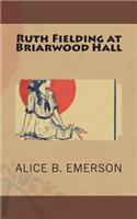 Ruth Fielding at Briarwood Hall