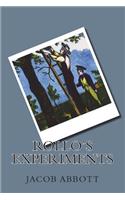 Rollo's Experiments