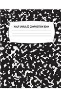 Half Unruled Composition Book
