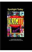 DRAG411's Spotlight Today