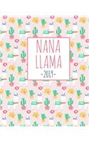 Nana Llama 2019: Pink Cover Weekly Planner 2018 - 2019: 12 Month Agenda - Calendar, Organizer, Notes & Goals (Weekly and Monthly Planner 8 x10 inches 135 pages)