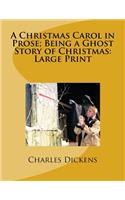 A Christmas Carol in Prose; Being a Ghost Story of Christmas