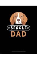 Beagle Dad: Composition Notebook: Wide Ruled(969 Composition Notebook: Wide Ruled)