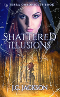 Shattered Illusions