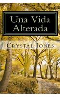 Una Vida Alterada