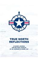 True North Reflections: A Guided Journal for Military Couples