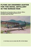 Flying an Unarmed Auster for the Royal Artillery in the Korean War