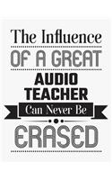 The Influence of a Great Audio Teacher Can Never Be Erased