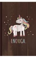 Enough Journal Notebook