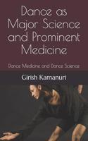 Dance as Major Science and Prominent Medicine