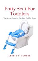 Potty Seat For Toddlers