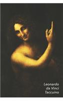 Leonardo Da Vinci Taccuino: San Giovanni Battista - Perfetto Per Prendere Appunti - Ideale Per La Scuola, Lo Studio, Le Ricette O Le Password - Bel Diario