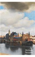 Jan Vermeer Taccuino: Veduta Di Delft - Perfetto Per Prendere Appunti - Ideale Per La Scuola, Lo Studio, Le Ricette O Le Password - Bel Diario