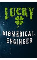 Lucky Biomedical Engineer: Journal for Lucky Biomedical Engineering Clover Shamrocks St Patricks Day Gift Lined Notebook 120 Page 6x9