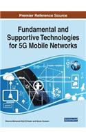 Fundamental and Supportive Technologies for 5G Mobile Networks