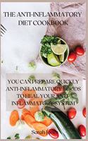 The Anti-Inflammatory Diet Cookbook