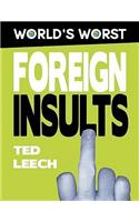 World’s Worst Foreign Insults