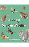 All About Garden Wildlife
