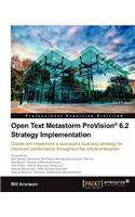 Open Text Metastorm Provision (R) 6.2 Strategy Implementation