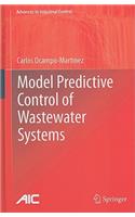 Model Predictive Control of Wastewater Systems