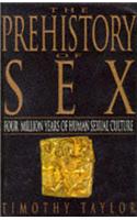 Prehistory of Sex: Four Million Years of Human Sexual Culture